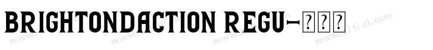 BrightonDaction Regu字体转换